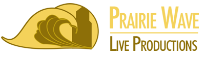 PW LIVE - Prairie Wave Live Production